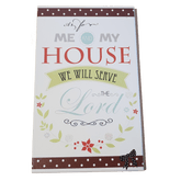 C&F Wooden Me & My House Quote Plaque